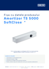 Amortizor TS 5000 SoftClose  * Fișa cu datele produsului RO