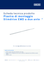 Piastra di montaggio Slimdrive EMD a due ante  * Scheda tecnica prodotto IT