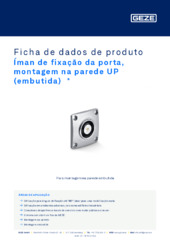 Íman de fixação da porta, montagem na parede UP (embutida)  * Ficha de dados de produto PT