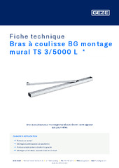 Bras à coulisse BG montage mural TS 3/5000 L  * Fiche technique FR