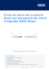 Guía con secuencia de cierre integrada GEZE Boxer Ficha de datos del producto ES