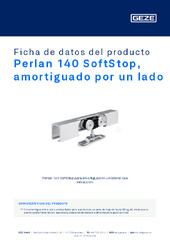 Perlan 140 SoftStop, amortiguado por un lado Ficha de datos del producto ES