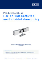 Perlan 140 SoftStop, med ensidet dæmpning Produktdatablad DA