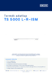 TS 5000 L-R-ISM Termék adatlap HU