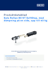 Sats Rollan 80 NT SoftStop, med dämpning på en sida, upp till 40 kg Produktdatablad SV