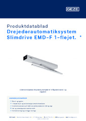 Drejedørautomatiksystem Slimdrive EMD-F 1-fløjet.  * Produktdatablad DA