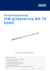 ISM glideskinne BG TS 5000 Produktdatablad DA