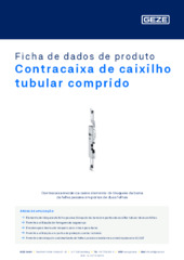 Contracaixa de caixilho tubular comprido Ficha de dados de produto PT