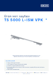 TS 5000 L-ISM VPK  * Ürün veri sayfası TR