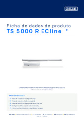 TS 5000 R ECline  * Ficha de dados de produto PT