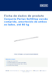 Conjunto Perlan SoftStop versão comprida, amortecido de ambos os lados, até 80 kg Ficha de dados de produto PT