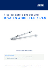 Braț TS 4000 EFS / RFS Fișa cu datele produsului RO