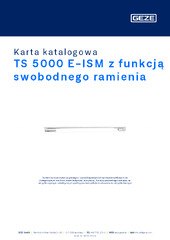 TS 5000 E-ISM z funkcją swobodnego ramienia Karta katalogowa PL