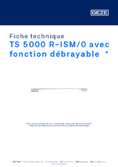 TS 5000 R-ISM/0 avec fonction débrayable  * Fiche technique FR