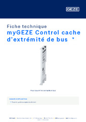 myGEZE Control cache d’extrémité de bus  * Fiche technique FR