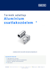 Alumínium csatlakozóelem  * Termék adatlap HU