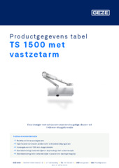 TS 1500 met vastzetarm Productgegevens tabel NL