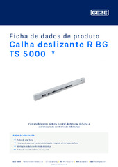 Calha deslizante R BG TS 5000  * Ficha de dados de produto PT