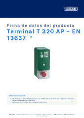 Terminal T 320 AP - EN 13637  * Ficha de datos del producto ES