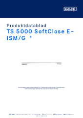 TS 5000 SoftClose E-ISM/G  * Produktdatablad NB