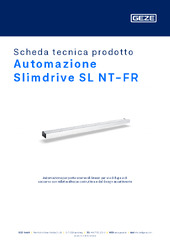 Automazione Slimdrive SL NT-FR Scheda tecnica prodotto IT