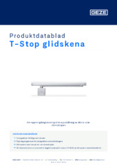 T-Stop glidskena Produktdatablad SV