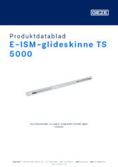 E-ISM-glideskinne TS 5000 Produktdatablad NB