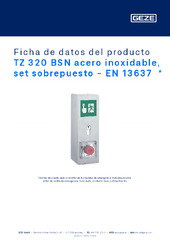 TZ 320 BSN acero inoxidable, set sobrepuesto - EN 13637  * Ficha de datos del producto ES