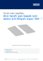 Alın tarafı yan kapak için dekor kiti Klipsli siper 100  * Ürün veri sayfası TR