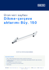 Dikme-çerçeve aktarımı Büy. 150 Ürün veri sayfası TR