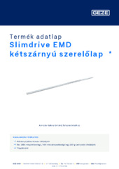 Slimdrive EMD kétszárnyú szerelőlap  * Termék adatlap HU