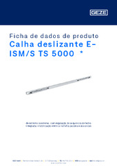 Calha deslizante E-ISM/S TS 5000  * Ficha de dados de produto PT
