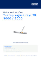 T-stop kayma rayı TS 3000 / 5000 Ürün veri sayfası TR