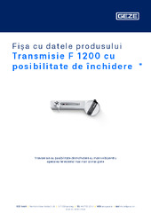 Transmisie F 1200 cu posibilitate de închidere  * Fișa cu datele produsului RO