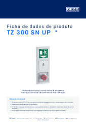 TZ 300 SN UP  * Ficha de dados de produto PT