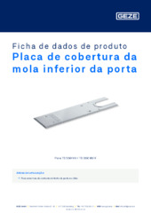 Placa de cobertura da mola inferior da porta Ficha de dados de produto PT