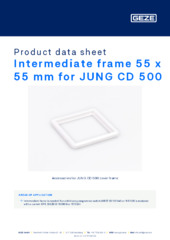 Intermediate frame 55 x 55 mm for JUNG CD 500 Product data sheet EN