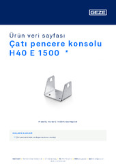 Çatı pencere konsolu H40 E 1500  * Ürün veri sayfası TR