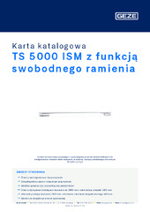 TS 5000 ISM z funkcją swobodnego ramienia Karta katalogowa PL