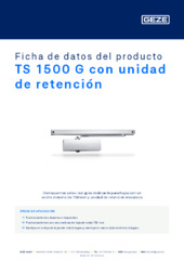 TS 1500 G con unidad de retención Ficha de datos del producto ES