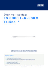 TS 5000 L-R-ESKM ECline  * Ürün veri sayfası TR