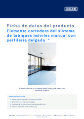 Elemento corredero del sistema de tabiques móviles manual con perfilería delgada  * Ficha de datos del producto ES