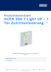 GCER 300 T Light UP - 1 Tür Zutrittssteuerung  * Produktdatenblatt DE