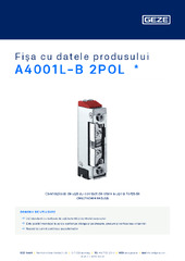 A4001L-B 2POL  * Fișa cu datele produsului RO