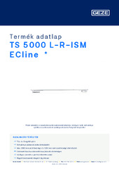 TS 5000 L-R-ISM ECline  * Termék adatlap HU