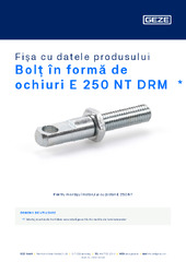 Bolț în formă de ochiuri E 250 NT DRM  * Fișa cu datele produsului RO
