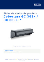 Cobertura GC 363+ / GC 339+  * Ficha de dados de produto PT