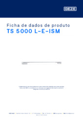 TS 5000 L-E-ISM Ficha de dados de produto PT