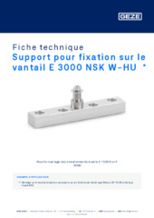 Support pour fixation sur le vantail E 3000 NSK W-HU  * Fiche technique FR