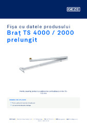 Braț TS 4000 / 2000 prelungit Fișa cu datele produsului RO
